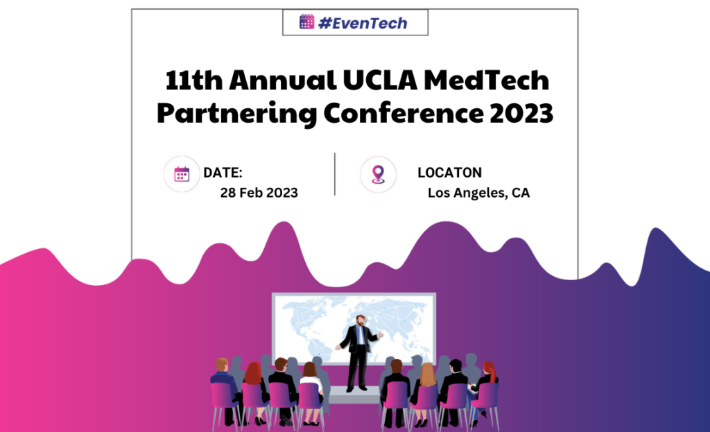 11th Annual UCLA MedTech Partnering Conference 2023
