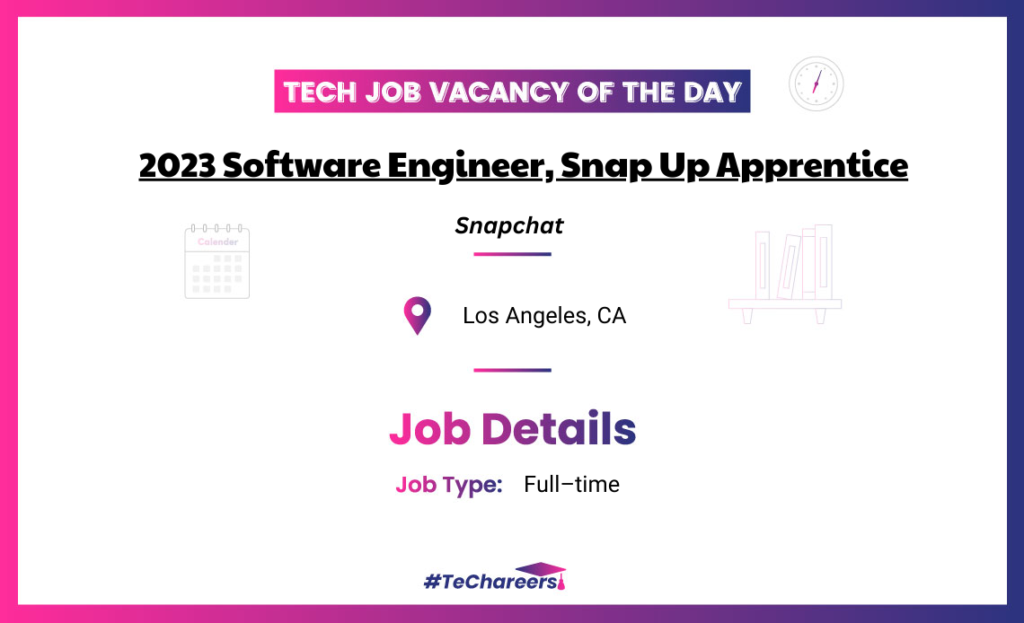 2023 Software Engineer, Snap Up Apprentice