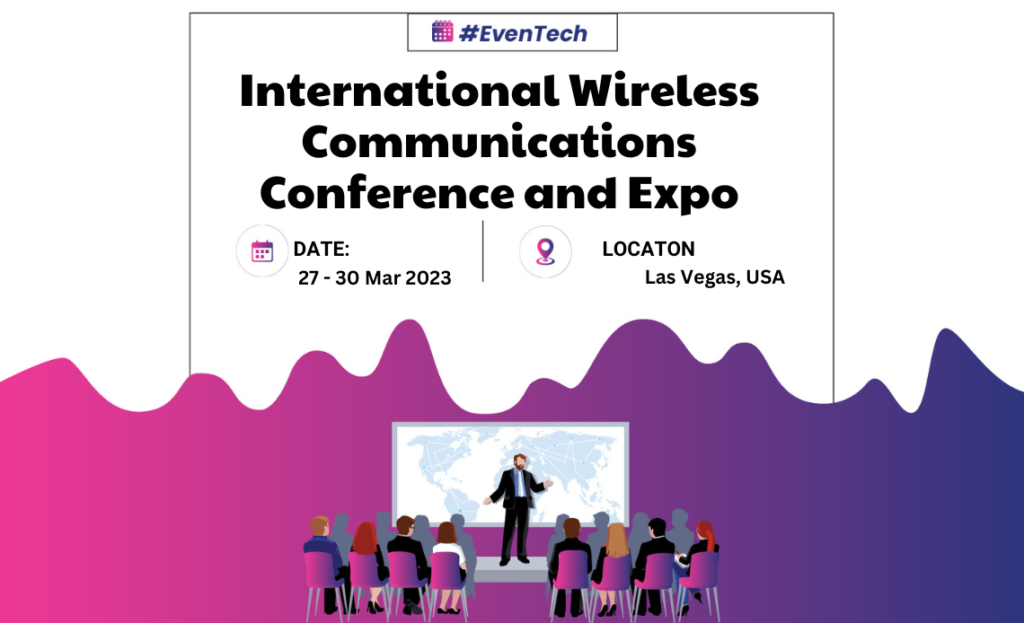 International Wireless Communications Conference and Expo International Wireless Communications Conference and Expo have been North America's premier critical communications event. It is the one place where critical communications technology professionals gather to evaluate, learn and network with industry leaders. Our mission is to connect the Critical Communications ecosystem through education, networking, and insights to help professionals leverage emerging technologies to create a safer, more efficient, and more interconnected world. Organizer: Informa Tech