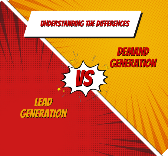 Demand Generation vs Lead Generation