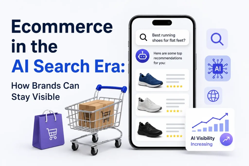 Ecommerce in the AI Search Era How Brands Can